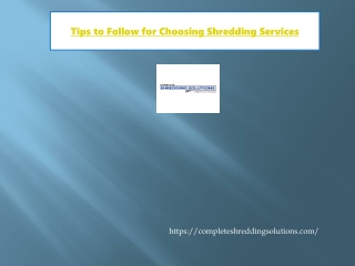 Tips to Follow for Choosing Shredding Services