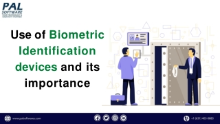 Use of Biometrics Identification devices and its importance