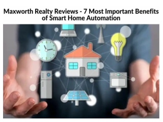 Maxworth Realty Reviews - 7 Most Important Benefits of Smart Home Automation