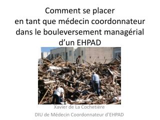 Comment se placer en tant que médecin coordonnateur dans le bouleversement managérial d’un EHPAD