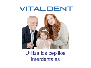 Vitaldent Fuerteventura y el uso de cepillos interdentales
