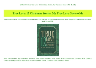 [PDF] Download True Love 12 Christmas Stories  My True Love Gave to Me [R.A.R]