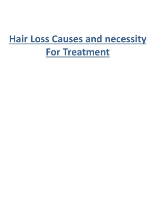 Hair Loss Causes and necessity For Treatment