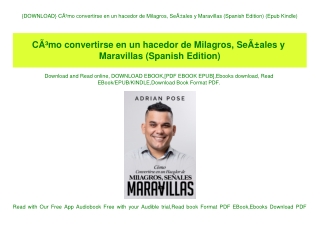 {DOWNLOAD} CÃƒÂ³mo convertirse en un hacedor de Milagros  SeÃƒÂ±ales y Maravillas (Spanish Edition) (Epub Kindle)
