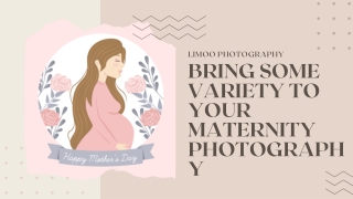 Bring Some Variety To Your Maternity Photography