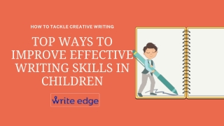 Top Ways To Improve Effective Writing Skills In Children