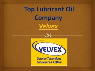 Top Lubricant Company - Velvex