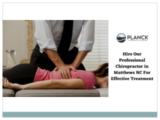 Hire Our Professional Chiropractor in Matthews NC For Effective Treatment