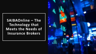 SAIBAOnline – The Technology that Meets the Needs of Insurance Brokers