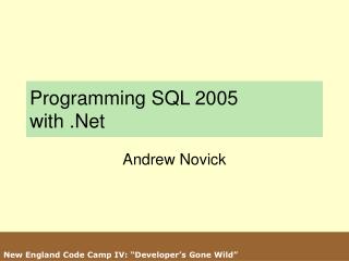 Programming SQL 2005 with .Net