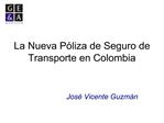 La Nueva P liza de Seguro de Transporte en Colombia