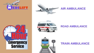 Move the Patient Instantly Via Medilift Air Ambulance from Patna and Ranchi