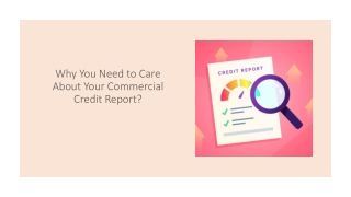 Why You Need to Care About Your Commercial Credit Report