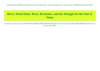 DOWNLOAD FREE Heavy Metal Islam Rock  Resistance  and the Struggle for the Soul of Islam ^DOWNLOAD E.B.O.O.K.#