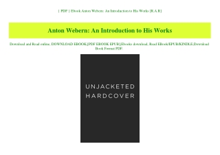 { PDF } Ebook Anton Webern An Introduction to His Works [R.A.R]