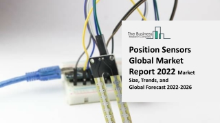 Position Sensors Global Market By Type, Contact Type, Output, Geography, Competitive Analysis and Regional Forecast 2022