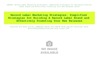 {EBOOK} Record Label Marketing Strategies Simplified Strategies for Building A Record Label Brand and Effectively Promot