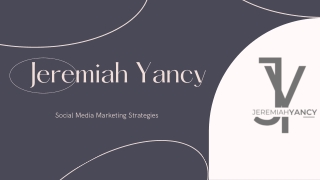 Social Media Marketing Strategies Jeremiah Yancy