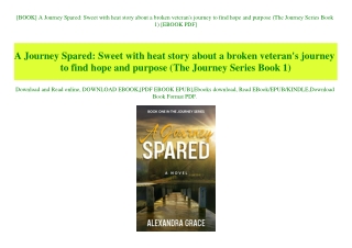[BOOK] A Journey Spared Sweet with heat story about a broken veteran's journey to find hope and purpose (The Journey Ser