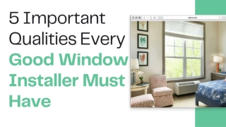 5 Important Qualities Every Good Window Installer Must Have