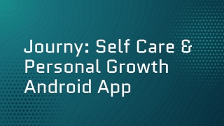 Journy_ Self Care & Personal Growth Android App