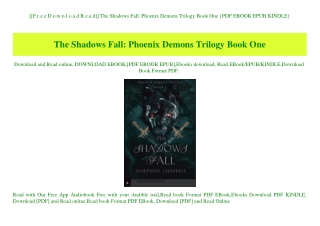 [[F.r.e.e D.o.w.n.l.o.a.d R.e.a.d]] The Shadows Fall Phoenix Demons Trilogy Book One {PDF EBOOK EPUB KINDLE}