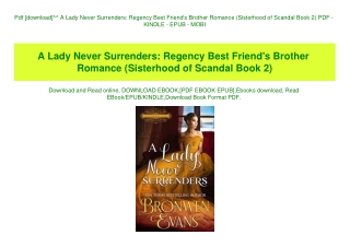 Pdf [download]^^ A Lady Never Surrenders Regency Best Friend's Brother Romance (Sisterhood of Scandal Book 2) PDF - KIND
