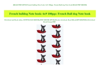 [READ PDF] EPUB French bulldog Note book 6x9 100pgs French Bull dog Note book READ PDF EBOOK