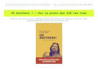 [F.R.E.E D.O.W.N.L.O.A.D R.E.A.D] Oh Brothers ! - Sur la piste des frÃƒÂ¨res Coen PDF eBook