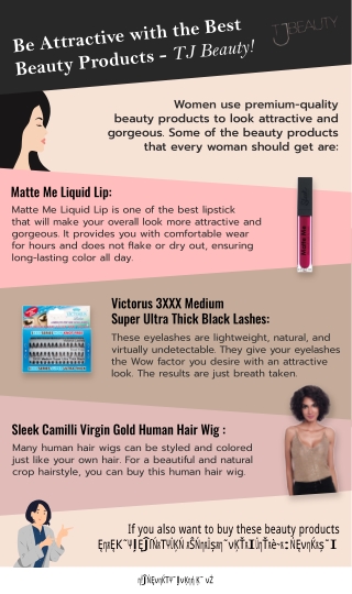 Be Attractive with the Best Beauty Products - TJ Beauty!