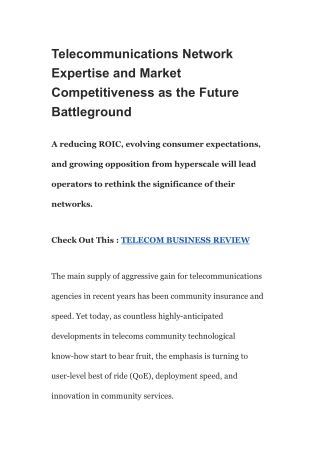 Telecommunications Network Expertise and Market Competitiveness as the Future Battleground