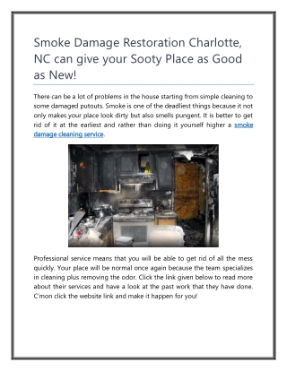 Smoke Damage Restoration Charlotte, NC can give your Sooty Place as Good as New!