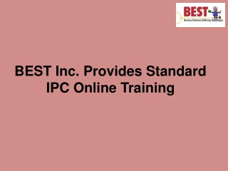 BEST Inc. Provides Standard IPC Online Training