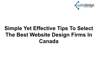 Simple Yet Effective Tips To Select The Best Website Design Firms In Canada