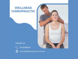A Wellness Chiropractic Visit Can Help Your Body Stay In Top Shape - Benefits To Look Out For