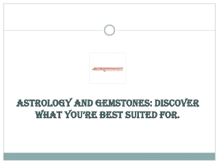 Astrology and Gemstones Discover what you’re best suited for. (1)