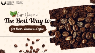 Coffee Wholesalers The Best Way to Get Fresh, Delicious Coffee