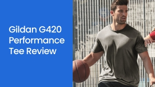 Gildan G420 Performance Tee Review