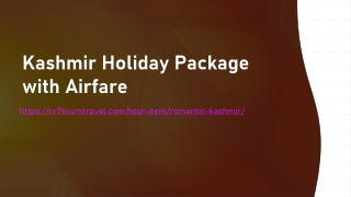 Kashmir Holiday Package with Airfare