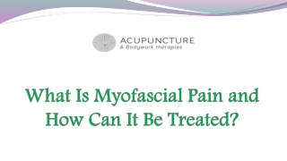 What Is Myofascial Pain and How Can It Be Treated?