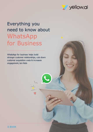 Everything You Need to Know About WhatsApp for Business