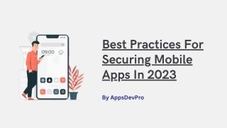 Best Practices For Securing Mobile Apps In 2023