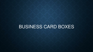 Custom business card boxes are a great way for marketing purposes