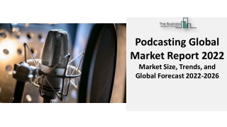 Podcasting Market Report By Trends, Segmentation, And Forecast To 2031