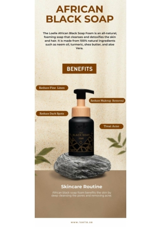 Best African Black Soap Foaming Face Wash  Loelle