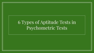 6 TYPES OF APTITUDE TESTS IN PSYCHOMETRIC TESTS