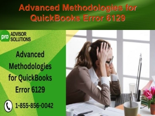 Advanced Methodologies for QuickBooks Error 6129