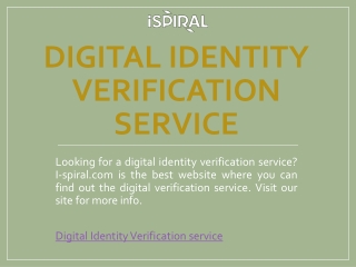 Digital Identity Verification Service| I-spiral.com