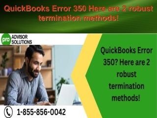 QuickBooks Error 350 Here are 2 robust termination methods