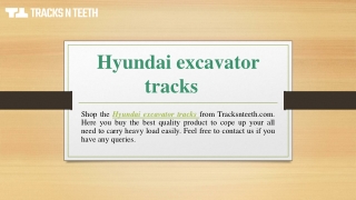 Hyundai excavator tracks | Tracksnteeth.com